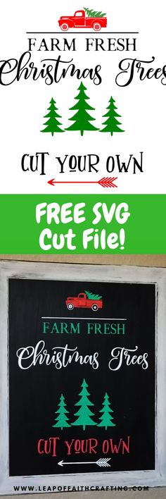 a sign that says farm fresh christmas trees cut your own and free svg cut file