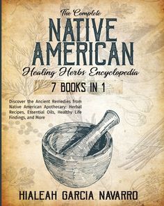 Have you heard about Native American healing herbs and want to learn more?Are you looking for natural remedies for common ailments? If yes, this is the right book for you!Native Americans have used herbs and natural medicines since time immemorial. It is interesting to note how some of the practices and herbs utilized by them and other indigenous people were some of the same practices and herbs used by the ancient Greeks and Romans.We all know herbs can be employed to heal our ailments, but are Native American Healing, Native American Remedies, Native American Herbs, Native American Books, Ancient Remedies, Herbal Recipes, Magick Book, Herbal Apothecary, Herbs For Health