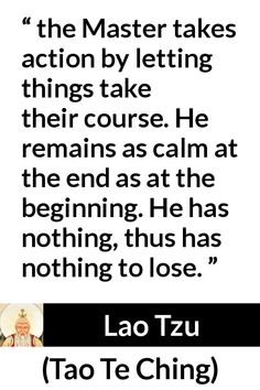 lao tzu quote about the master takes action by letting things take their course