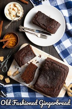 chocolate cake on a cutting board with the words old fashioned ginger bread