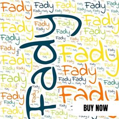 the word fady is written in many different colors and font styles on a white background