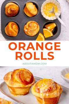 orange rolls in muffin tins with the title above it