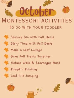 an autumn themed poster with the words october montessoi activities to do with your toddler