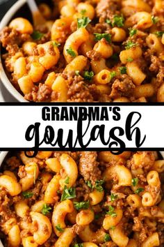 two bowls filled with pasta and ground beef, the words grandma's goulash are