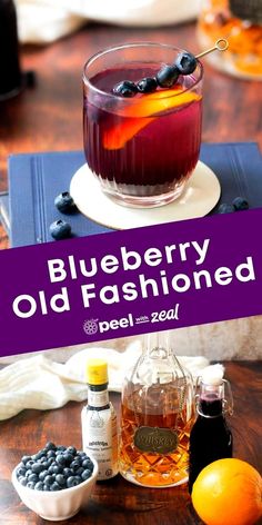 the blueberry old fashioned cocktail is ready to be served