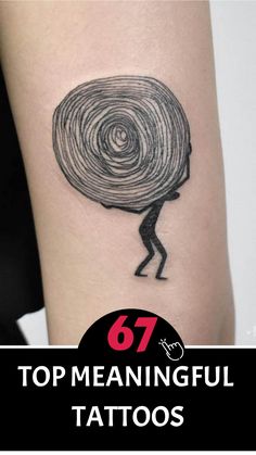 a tattoo with the words 69 top meaningful tattoos on it