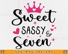 sweet sassy and seven svg file