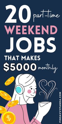 a woman with headphones and money in her hand, text reads 20 weekend jobs that make