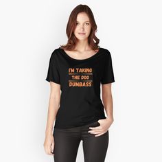 I'm taking the dog dumbass - Jennifer Coolidge Legally Blonde by IamActiveDog | Redbubble Berlin Streetwear, Berlin Skyline, Monkey Island, Streetwear Shop, Comfy Tees, Oversized Fits, My Art, Berlin, Fitness Models