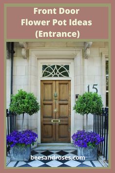 front door with potted plants and the words front door flower pots entrance on it