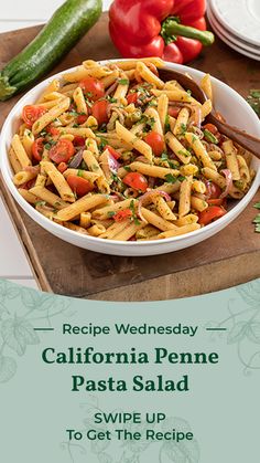 recipe wednesday california penne pasta salad swipe up to get the recipe on sale