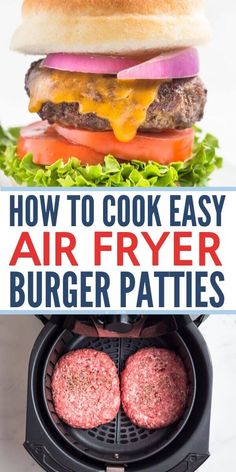 an air fryer with hamburger patties in it and the words how to cook easy air fryer patties