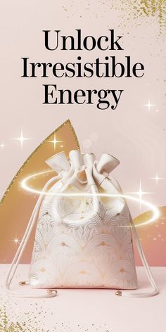 a white bag with a bow on it and the words unlock irresistiblely energy