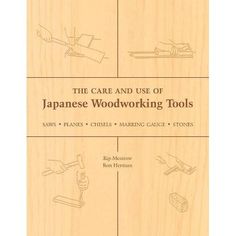 the care and use of japanese woodworking tools