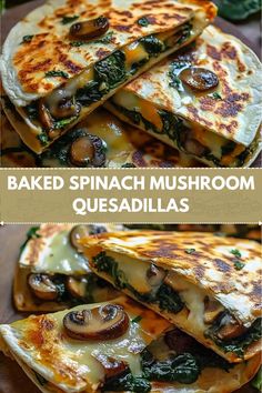 baked spinach and mushroom quesadillas on a plate with the title above it