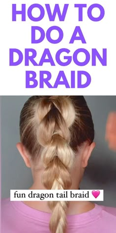 Simple Braid Hairstyle, Dragon Braid, Hairstyle For School, Braided Hairstyles For School, Dutch Braid Tutorial, Simple Braid, Knot Ponytail, Tail Hairstyle, Tail Braids