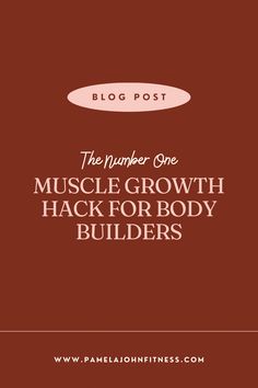 the number one muscle growth hack for body builder