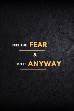 the words fear and do it anyway against a black background