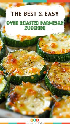 the best and easy oven roasted parmesan zucchini