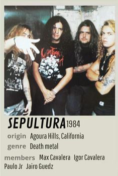 the poster for sepultura, an upcoming rock band in california with their name on it