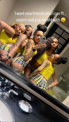 a group of women taking a selfie in front of a mirror with the caption i want new friends who i can fit, match and pop my style with