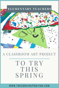 the elementary teacher's art project to try this spring