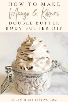 Kokum Body Butter Recipe, Mango Butter Soap Recipe, Body Butter Benefits, Mango Butter Benefits, Homemade Whipped Body Butter, Whipped Soap Diy, Diy Body Butter Recipes, Temple Building, Body Butter Recipe