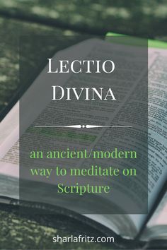 an ancient modern way to meditate on serpurre by lecto divina