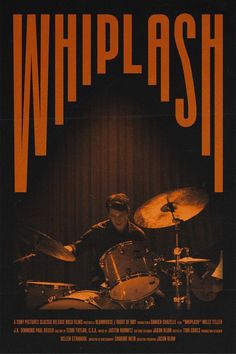 the poster for whiplash is shown with drummers playing drums in front of him