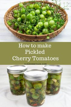 pickled cherry tomatoes in jars with text overlay that reads how to make pickled cherry tomatoes