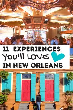 a man standing in front of a building with the words 11 experiences you'll love in new orleans