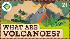 what are volcanos? with an image of a volcano in the background