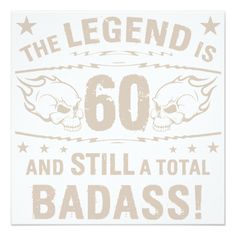 the legend is 60 and still a total badasss print on a white background