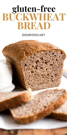 a loaf of gluten - free buckwheat bread on a plate