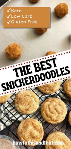 the best snickkerdoodle cookies are on a cooling rack and ready to be eaten