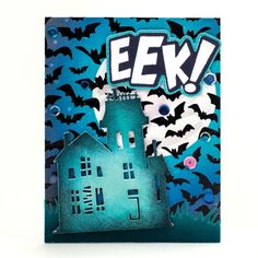 a halloween card with an image of a house and bats in the background that says eek