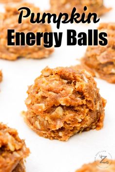 pumpkin energy balls are stacked on top of each other with the words, pumpkin energy balls