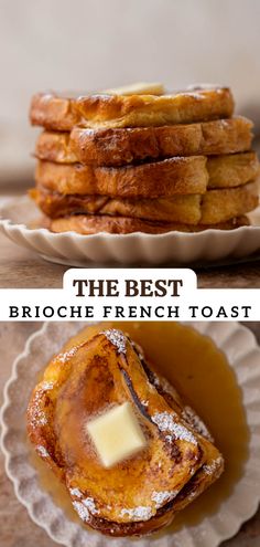 the best brioche french toast with butter on top