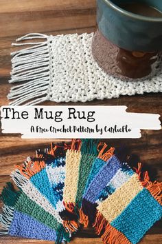 the mug rug is sitting on top of a wooden table