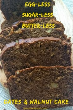 slices of chocolate banana bread on a plate with the words egg less, sugar - less, butter - less