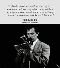 a man reading a book in front of a microphone with an quote from jack kerouac