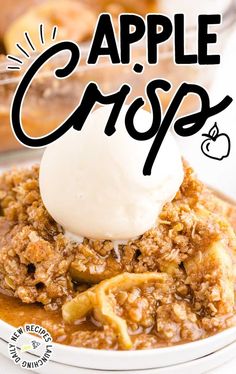 a close up of a plate of food with the words apple crisp on it