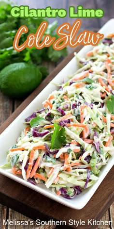 this coleslaw slaw is loaded with carrots, lettuce and cilantro lime