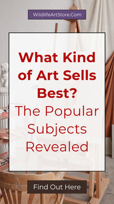 an easel with the words what kind of art sells best?