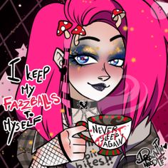 a girl with pink hair holding a coffee cup and looking at the camera, text reads i keep my frizzyballs upside down