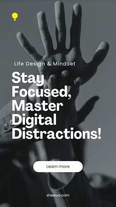 the words stay focused, master digital distracts on a black and white background with hands in