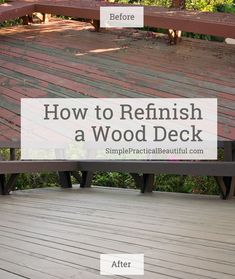 a bench with the words how to refinish a wood deck