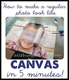 a poster with the words how to make a regular photo look like canvas in 5 minutes