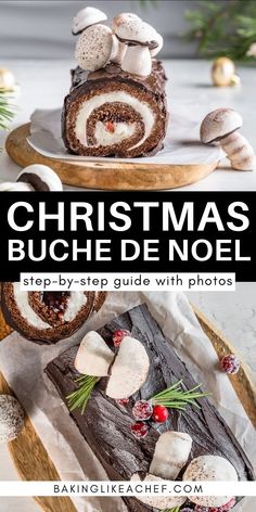 christmas cake with mushrooms and cranberries on top is shown in the foreground text reads, christmas buche de noel step - by - by - step guide with photos