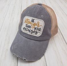 Distressed Trucker Hat For Spring, Brown Trucker Hat For Country Events, Messy Bun High, Distressed Trucker Hat For Baseball Season, Brown Distressed Trucker Hat, Distressed Trucker Baseball Cap, Bun High, Be Stronger Than Your Excuses, Custom Baseball Hats